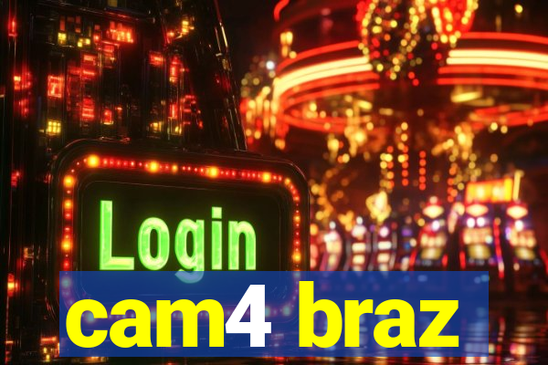 cam4 braz